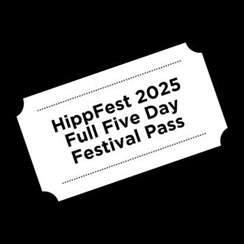 Image of Hippfest 2025 Full Five Day Pass